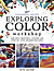 Exploring Color Exploring Color Workshop